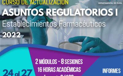 Curso de Actualización: ASUNTOS REGULATORIOS I – Establecimientos Farmacéuticos 2022