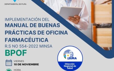 Implementación del Manual de Buenas Prácticas de Oficina Farmacéutica R.S. No 554-2022 MINSA (BPOF)
