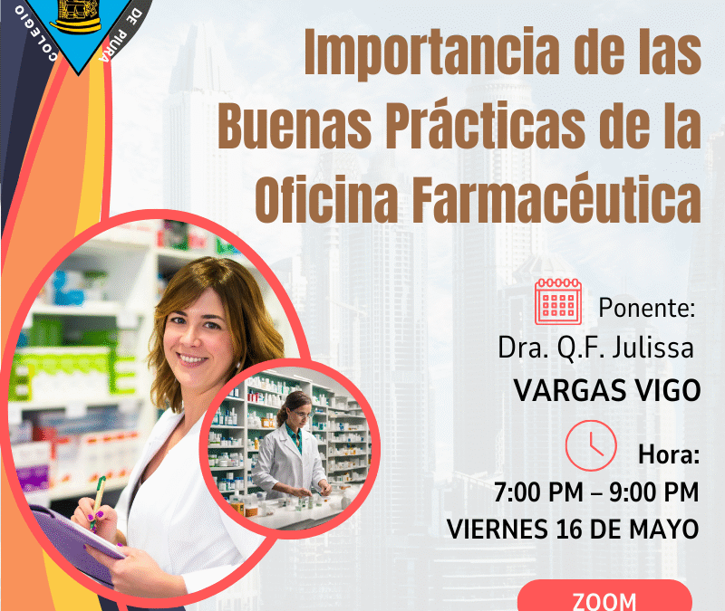 Conferencia: Importancia de las buenas prácticas de la oficina farmacéutica